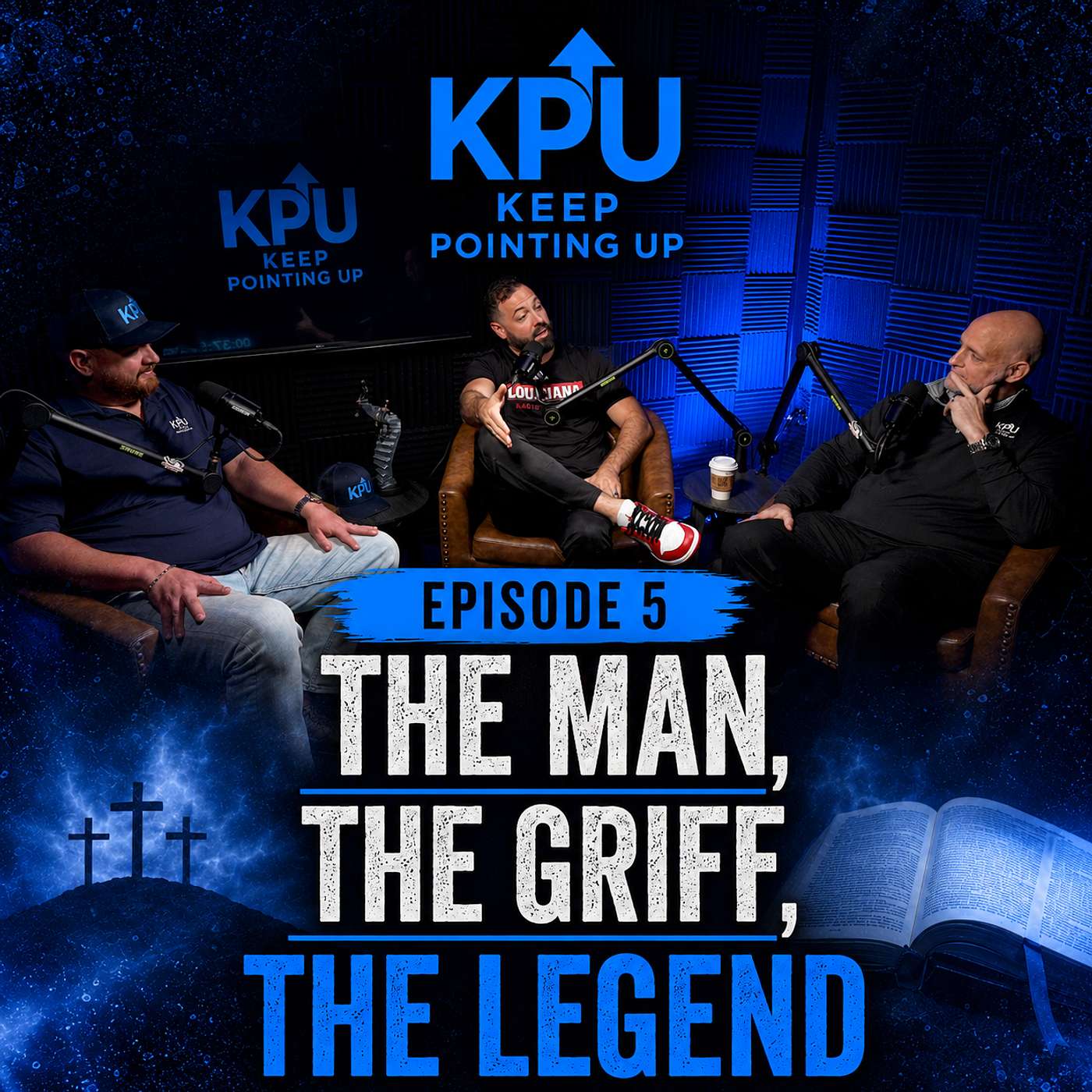 Episode 5 | The Man, The Griff, The Legend | Keep Pointing Up episode artwork