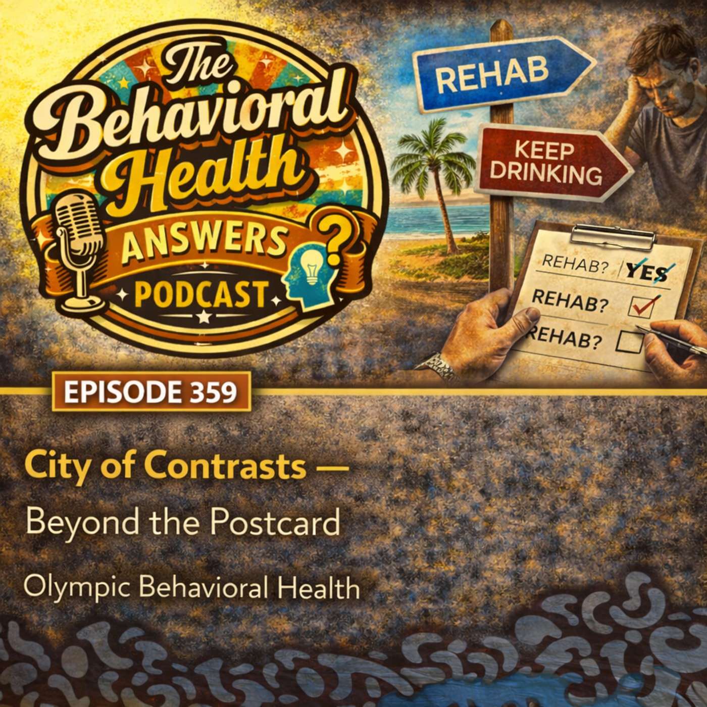 Episode 359: City of Contrasts - Beyond the Postcard | Olympic Behavioral Health episode artwork