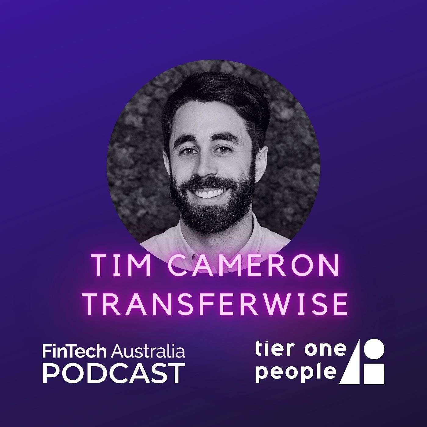 Ep 19: Tim Cameron - Transferwise